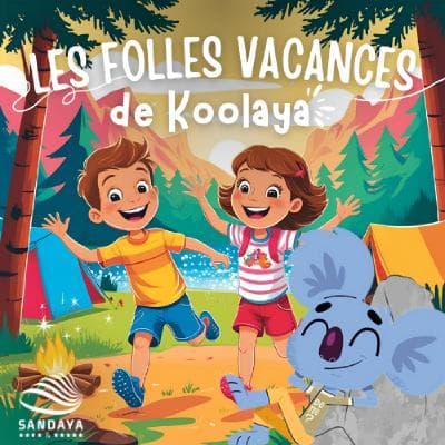 EP05 - Les folles vacances de Koolaya