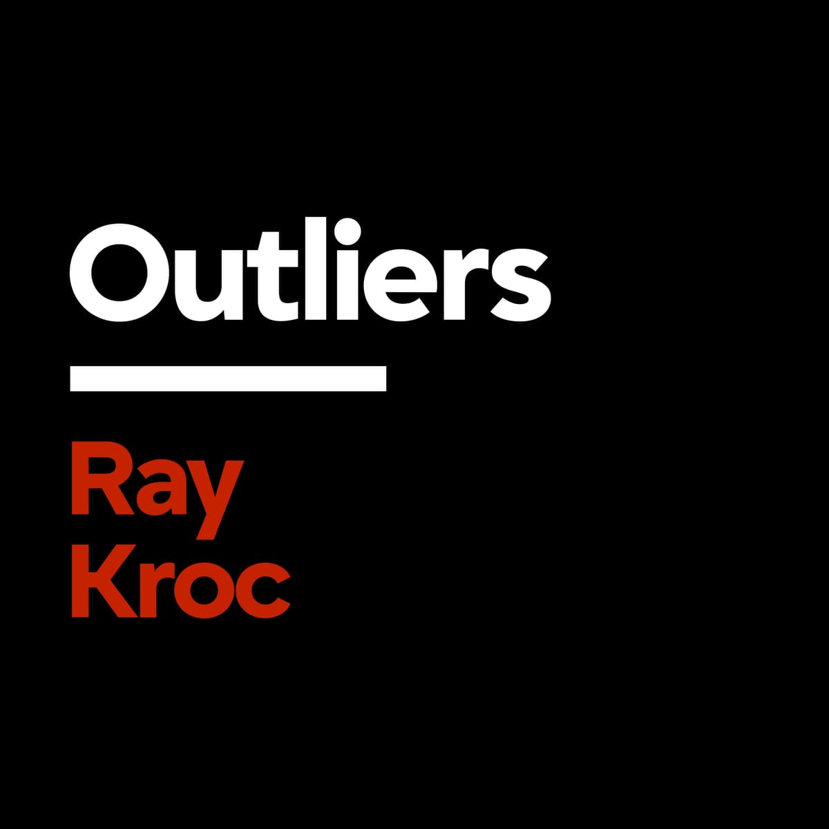 [Outliers] How McDonald’s Took Over America | Ray Kroc