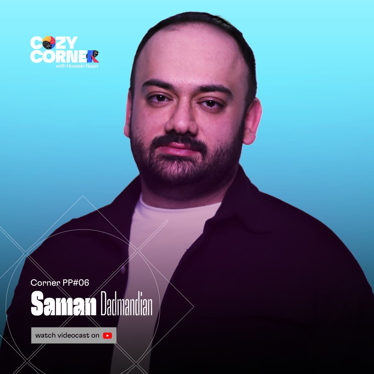 Corner PP06: Saman Dadmandian| سامان دادمندیان | پادکست آدمیزاد | ضبط شده در بهمن ۱۴۰۴
