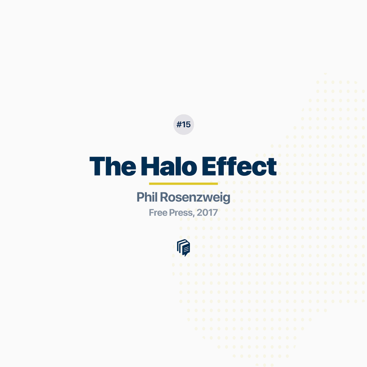 1-15: The Halo Effect (خلاصه‌ی کتاب اثر هاله‌ای)