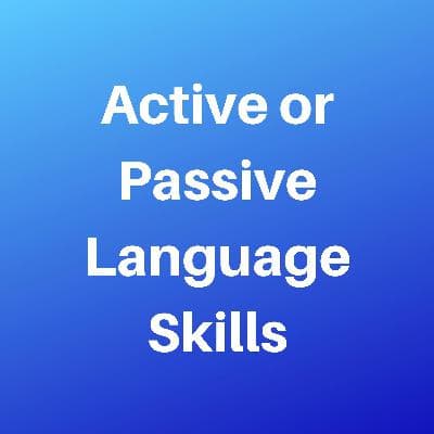 Active or Passive Language Skills, YouTube and More