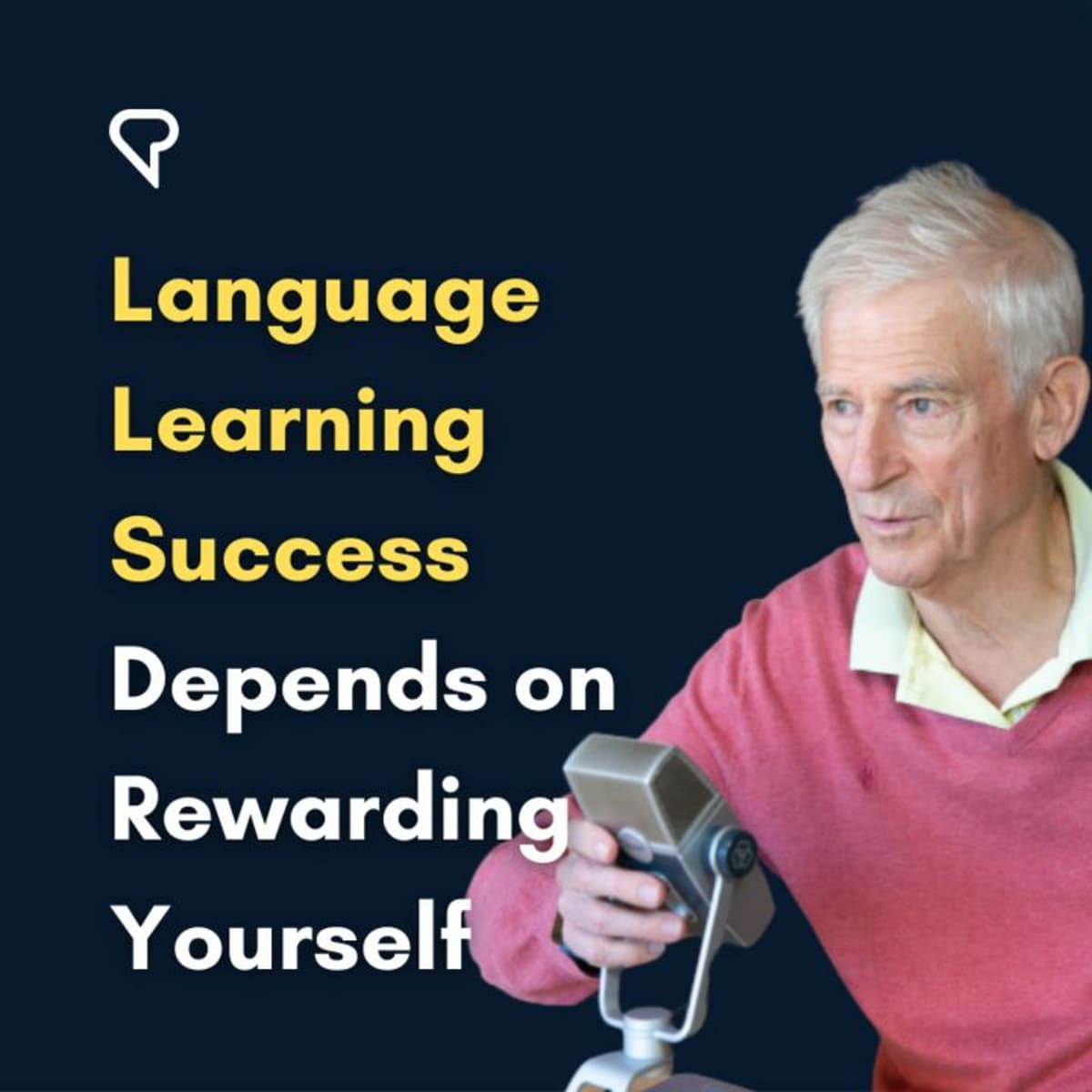 Language Learning Success Depends On Rewarding Yourself