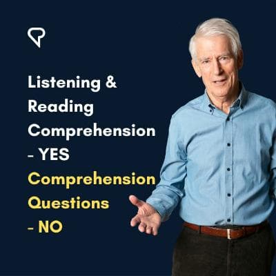 Listening & Reading Comprehension, YES - Comprehension Questions, NO