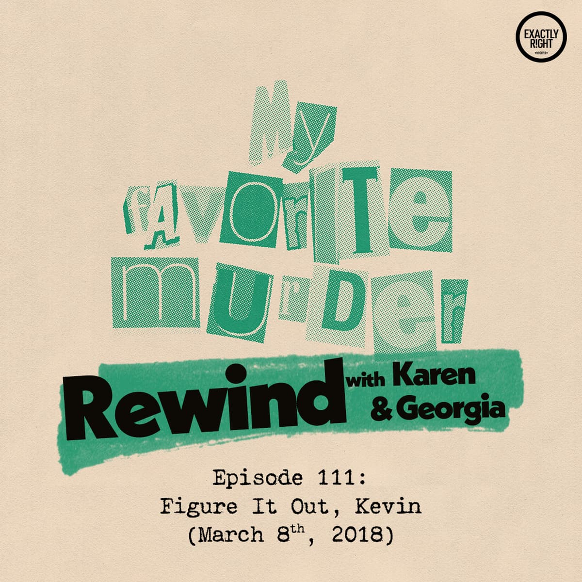 Rewind with Karen & Georgia - 111: Figure It Out, Kevin