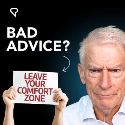 Don’t LEAVE your comfort zone, MOVE it