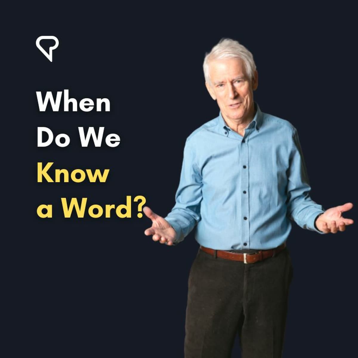 Active & Passive Vocabulary: When Do We Know a Word?