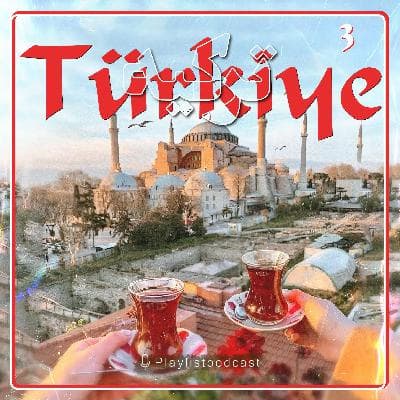 پلی لیست - موسیقی ترکیه 3