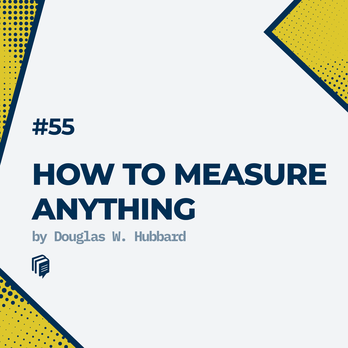 3-55: How To Measure Anything(خلاصهی کتاب چگونه هرچیزی را اندازه بگیریم)