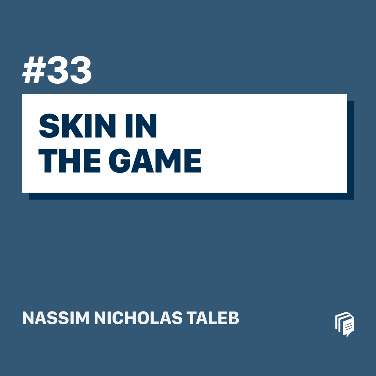 2-33: Skin In The Game(خلاصهی کتاب پوست در بازی)