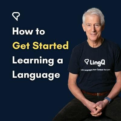 How to Get Started Learning a Language