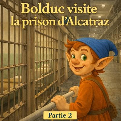 PART 2 Bolduc visite la prison d'Alcatraz
