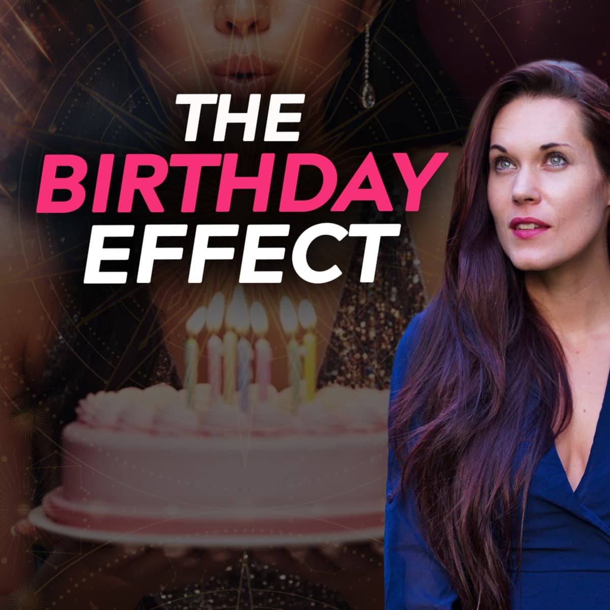 The Secret Meaning and Power of Birthdays