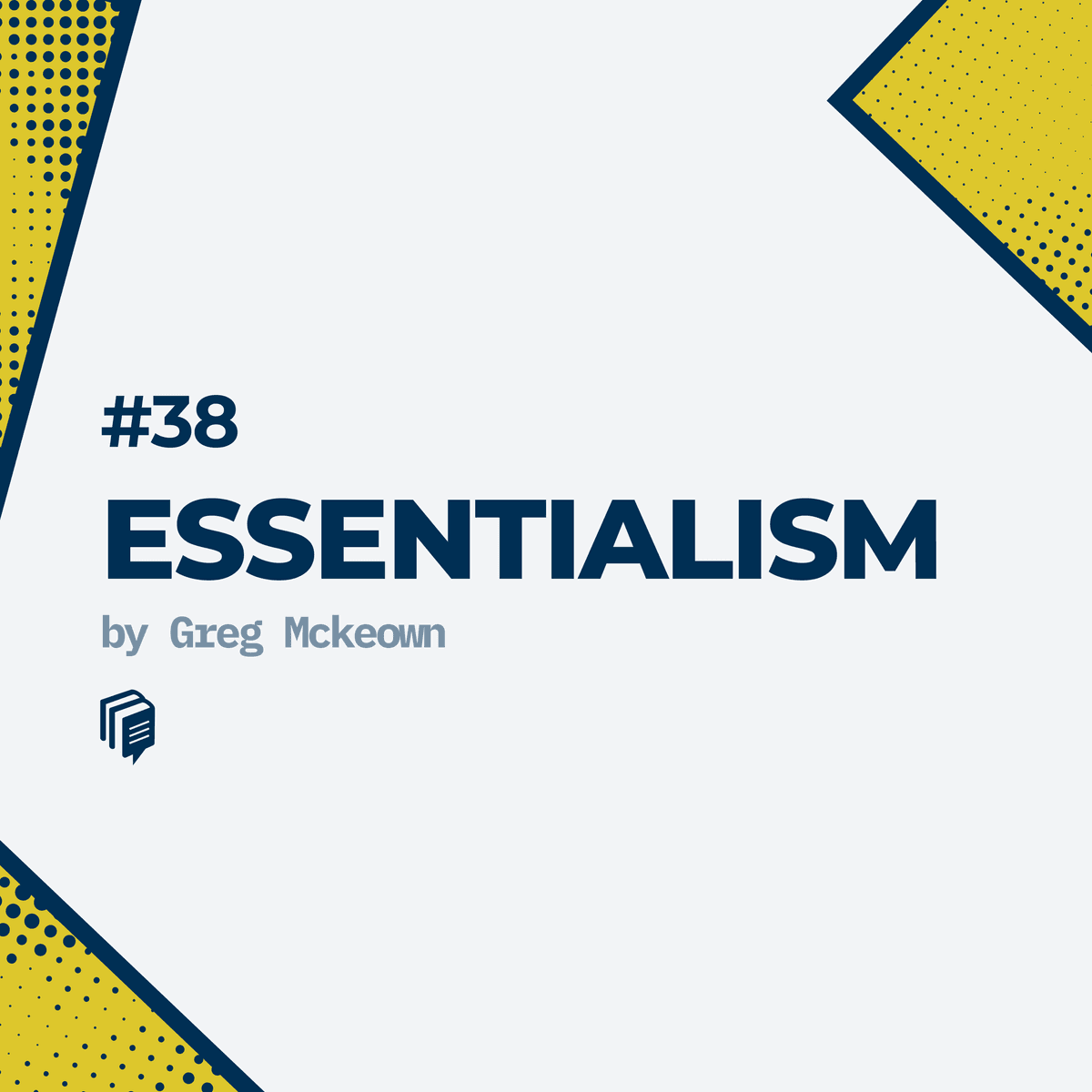 3-38: Essentialism (خلاصهی کتاب اصلگرایی)