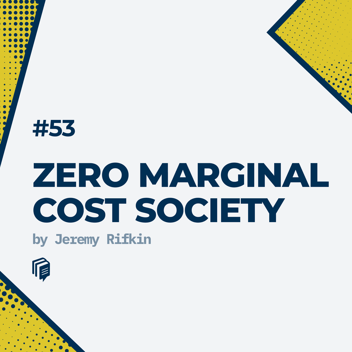 3-53: Zero marginal cost society (خلاصهی کتاب هزینه نهایی صفر)