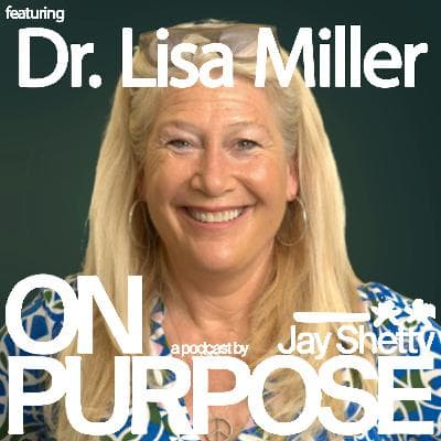 Dr. Lisa Miller: Feeling Lost, Stuck or Anxious? (Use THIS Spiritual Framework to Finally Move Forward With Clarity)