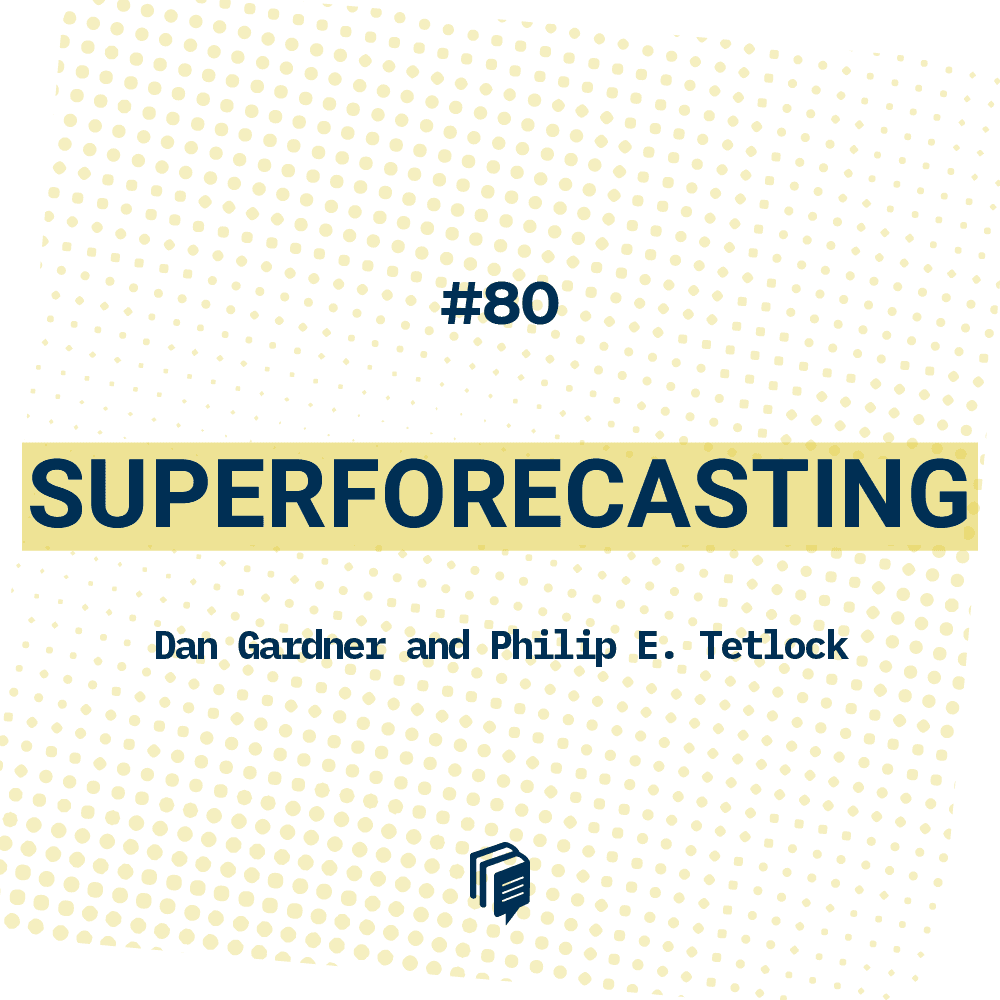 5-80: Superforecasting (هنر پیشبینی)